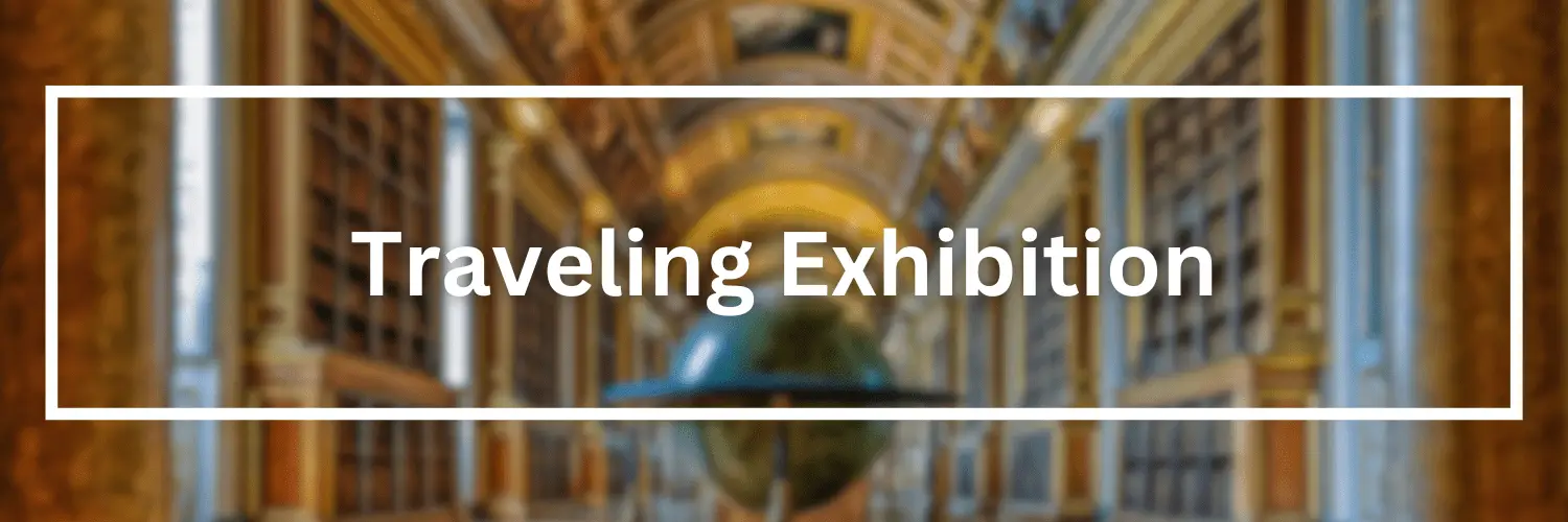 Traveling Exhibition